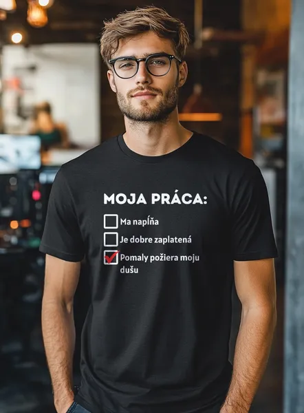 Vtipné-tričko-Moja-práca-Pánske-čierne
