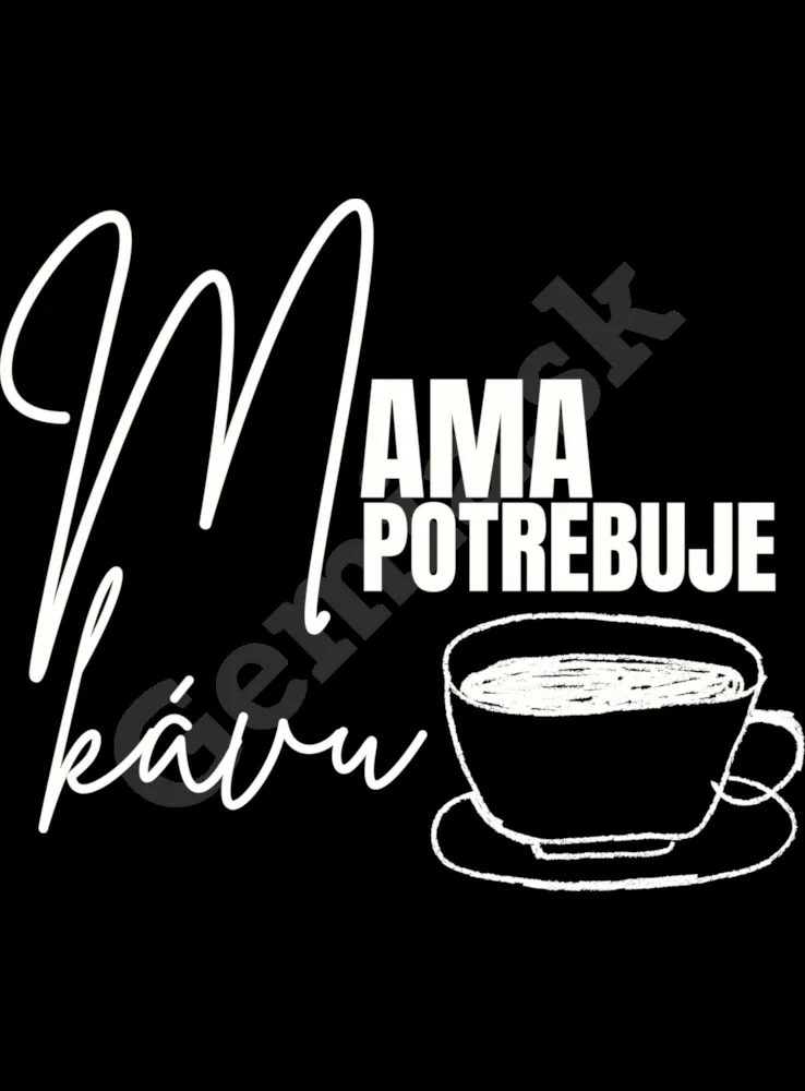 Vtipná-potlač-Mama-potrebuje-kávu-Dámske-čierne