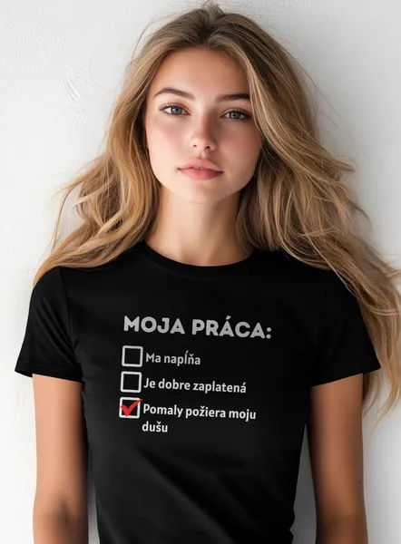 Vtipné-tričko-Moja-práca-Dámske-čierne